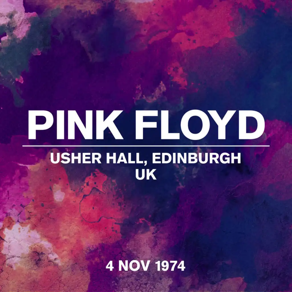 Echoes (Live At Usher Hall, Edinburgh, UK, 4 November 1974)