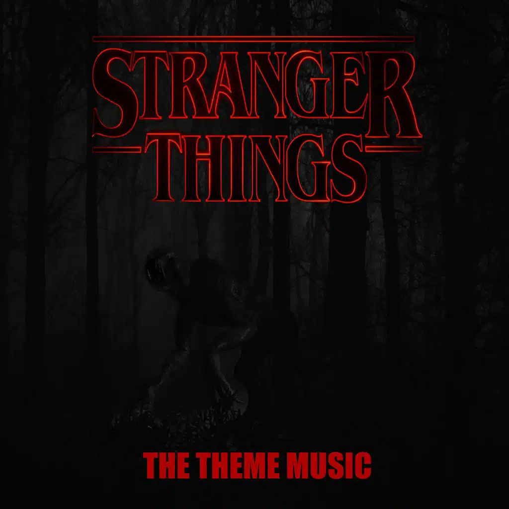 The Stranger Things Theme (From "Stranger Things")