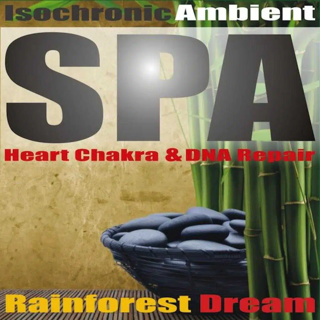Rainforest Dream (Isochronic Solfeggio Heart Chakra Frequency & DNA Repair)