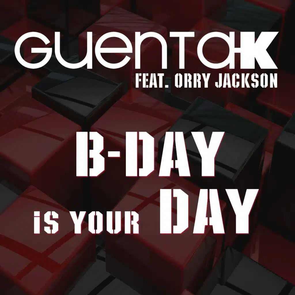 B-Day Is Your Day (Video Edit) [feat. Orry Jackson]