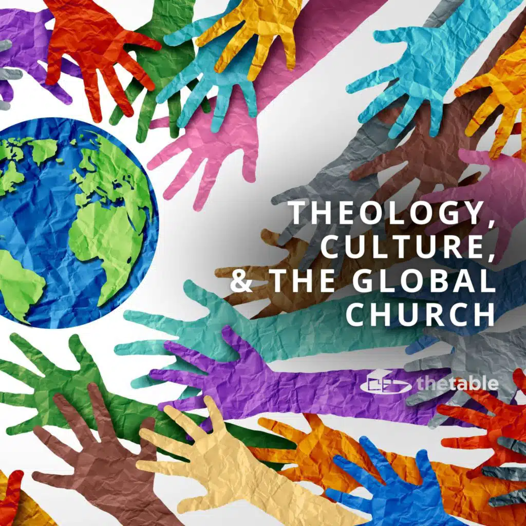 Theology, Culture, and the Global Church