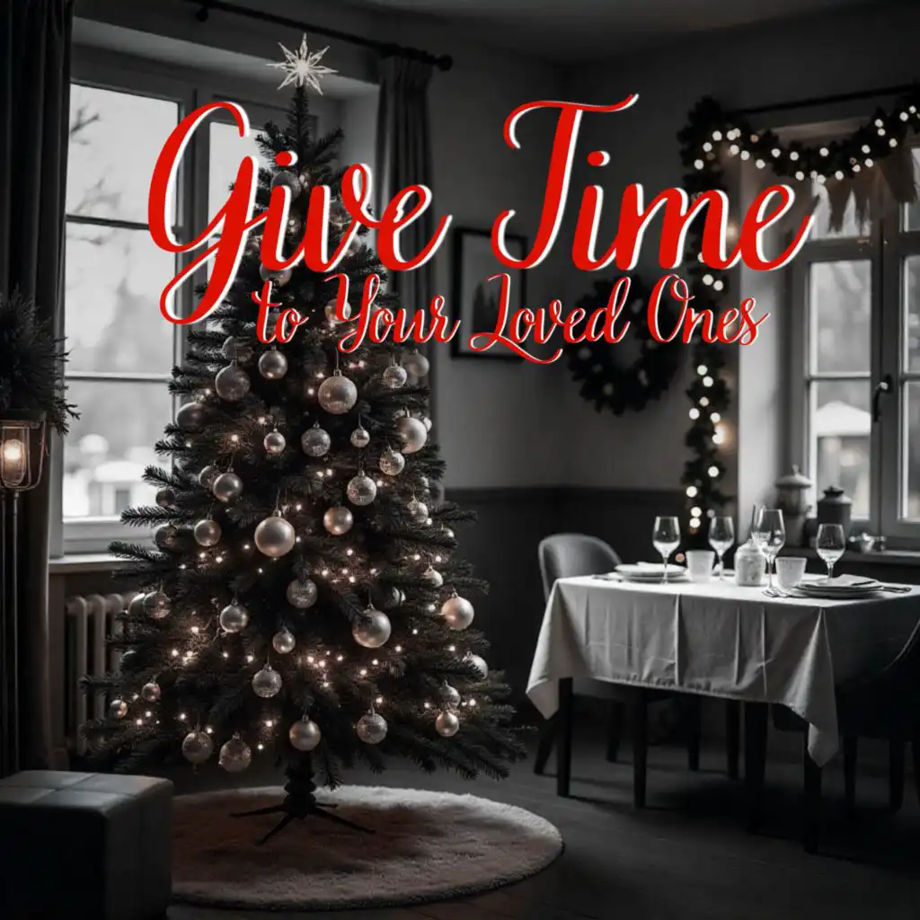 Give Time to Your Loved Ones: Christmas Carols 2024