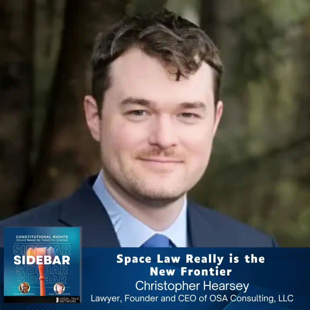 Space Law Really is the New Frontier with Chris Hearsey