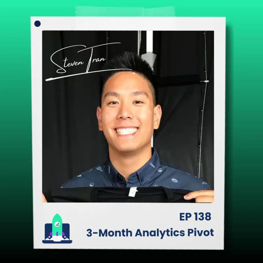 138: Steven Tran’s 3-Month Journey to Becoming a Data Analyst