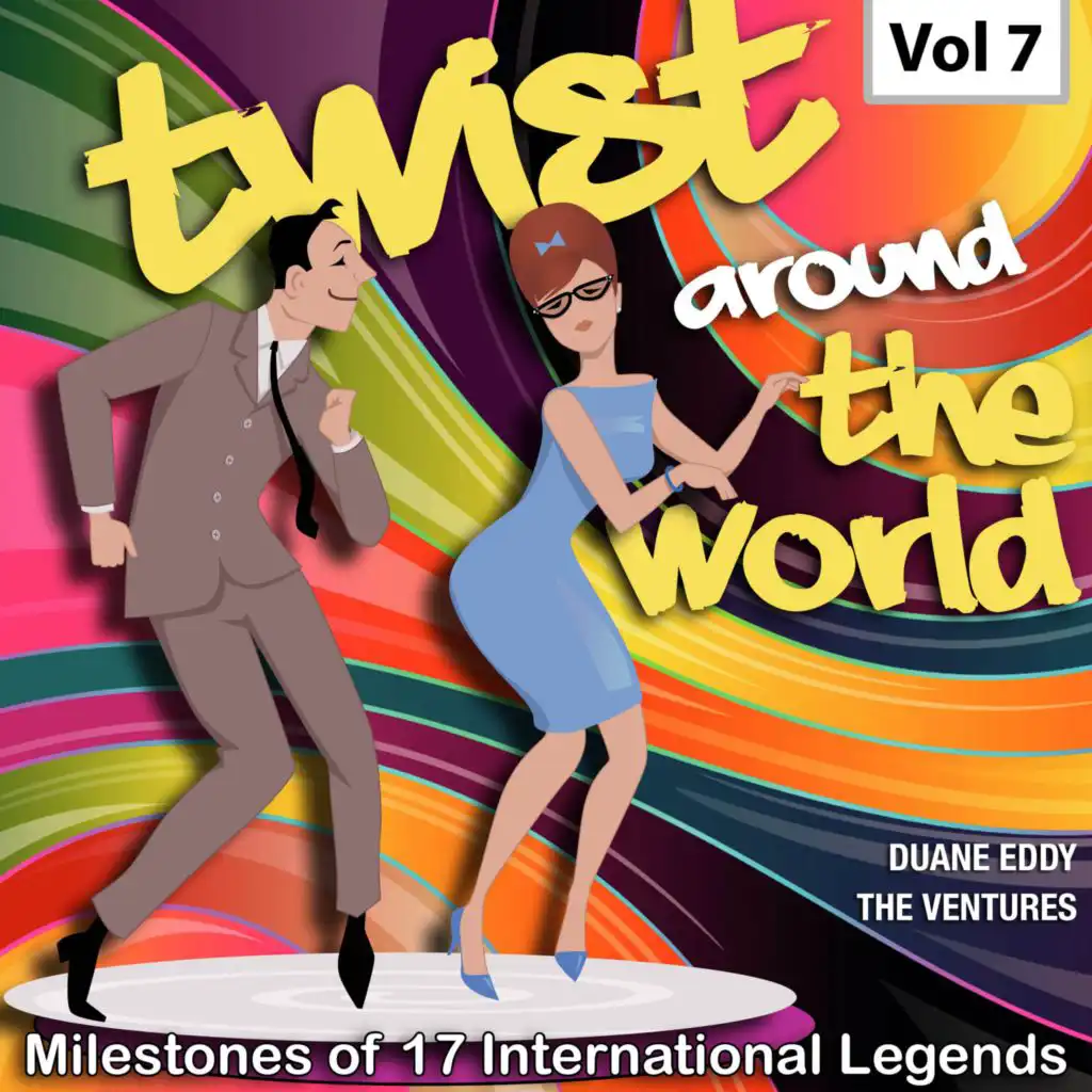 Milestones of 17 International Legends Twist Around The World, Vol. 7