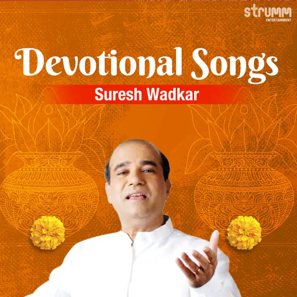 Suresh Wadkar Devotional Songs