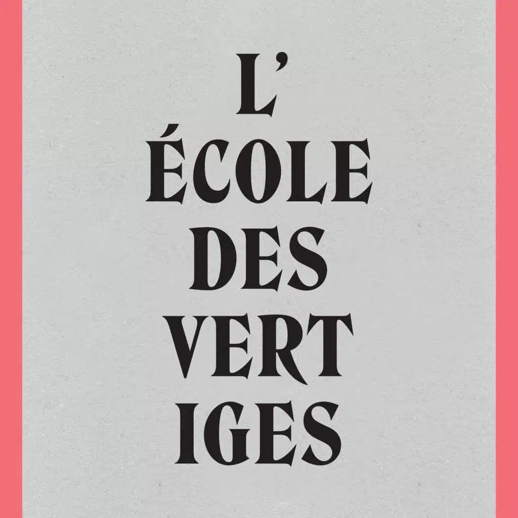 L'école des vertiges