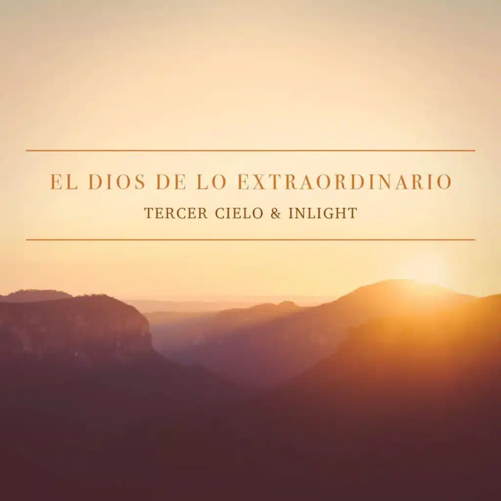 El Dios de Lo Extraordinario (feat. Inlight)