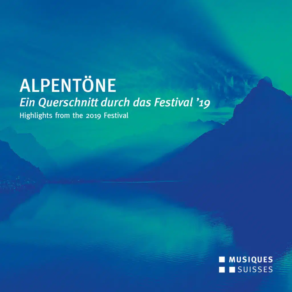 Alpentöne: Ein Querschnitt durch das Festival 2019 (Live)