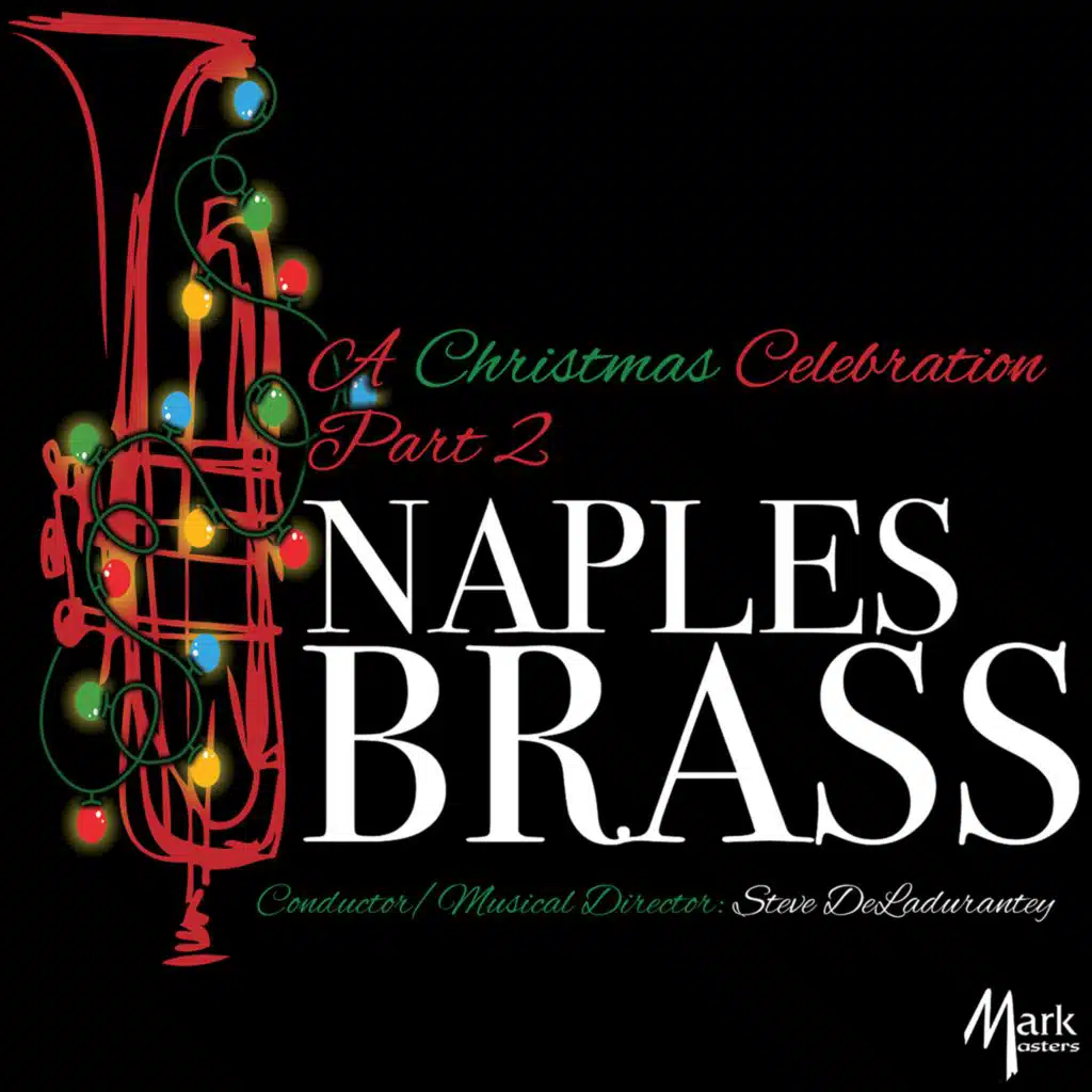 Andrea DeLadurantey, Naples Brass & Steve DeLadurantey