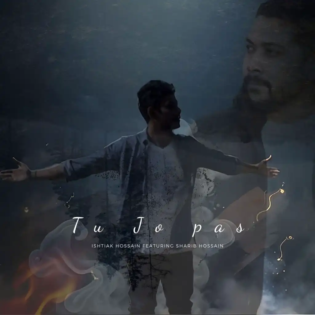 Tu Jo Pas (feat. Sharib Hossain)