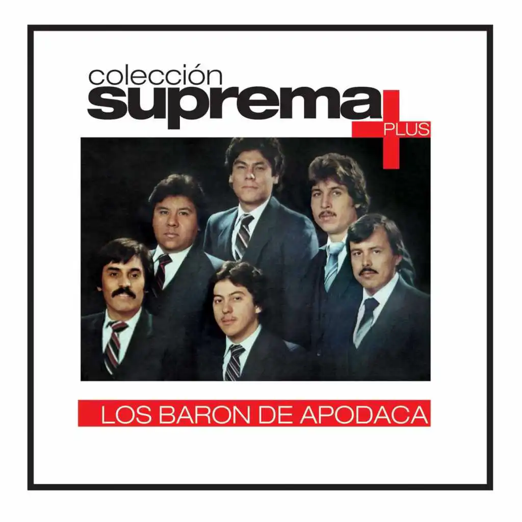 Coleccion Suprema Plus- Los Baron De Apodaca