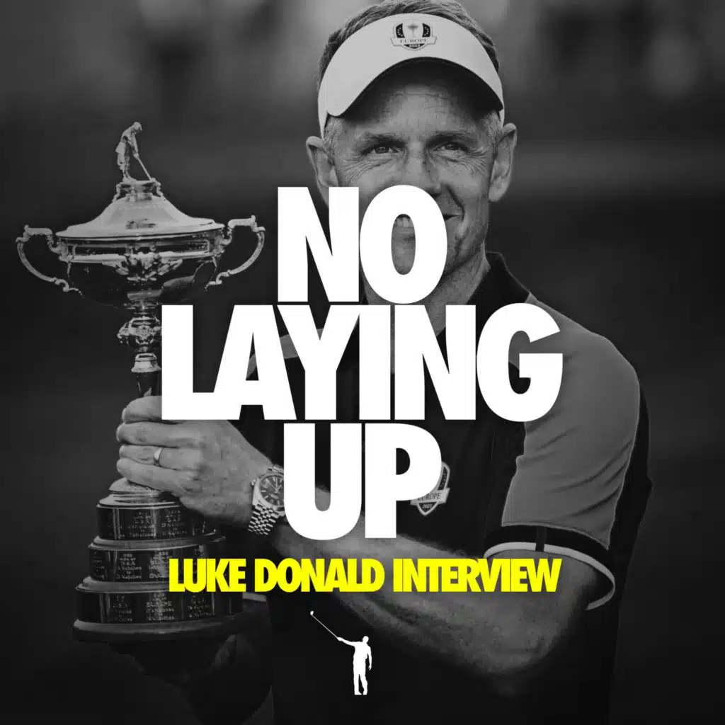 931: Luke Donald on 2023 Ryder Cup documentary "Una Famiglia"