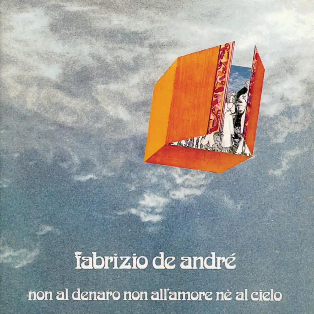 Non Al Denaro, Non All'Amore, Ne Al Cielo