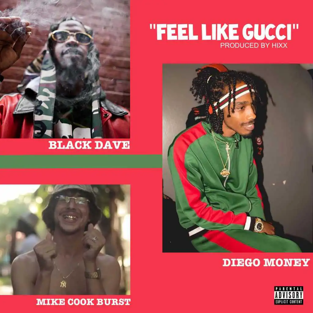 Feel Like Gucci (feat. Mike Cook Burst & Diego Money)