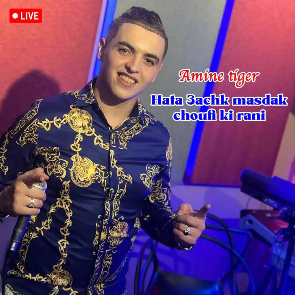 Hata 3Achk Masdak Choufi Ki Rani (Version Live)