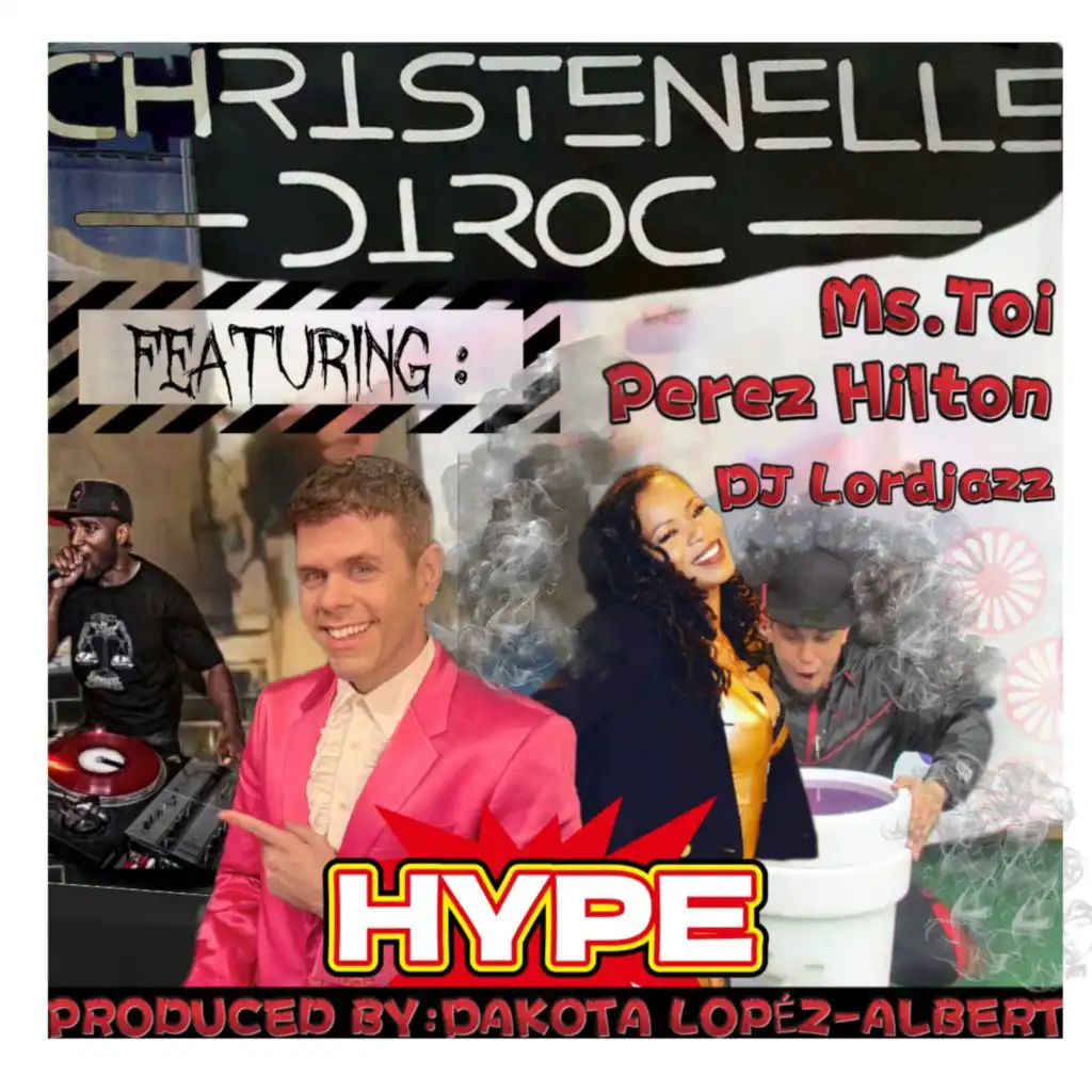 HYPE (feat. Ms. Toi, DJ Lordjazz & Perez Hilton)