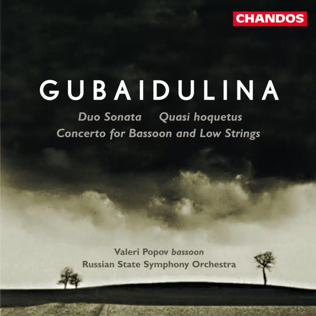 Sofia Gubaidulina: Duo Sonata, Quasi hoquetus & Concerto for Bassoon & Low Strings