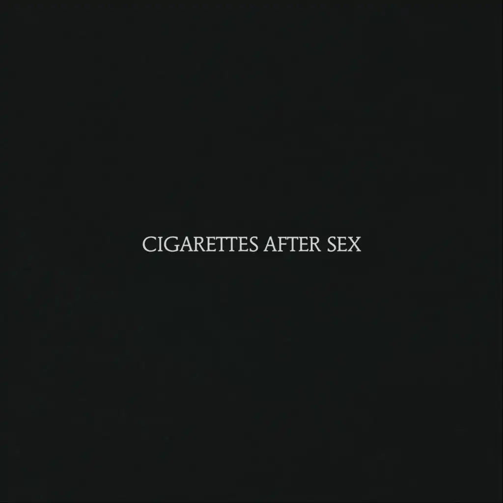 Cigarettes After Sex