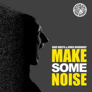 Make Some Noise (Original Club Edit)