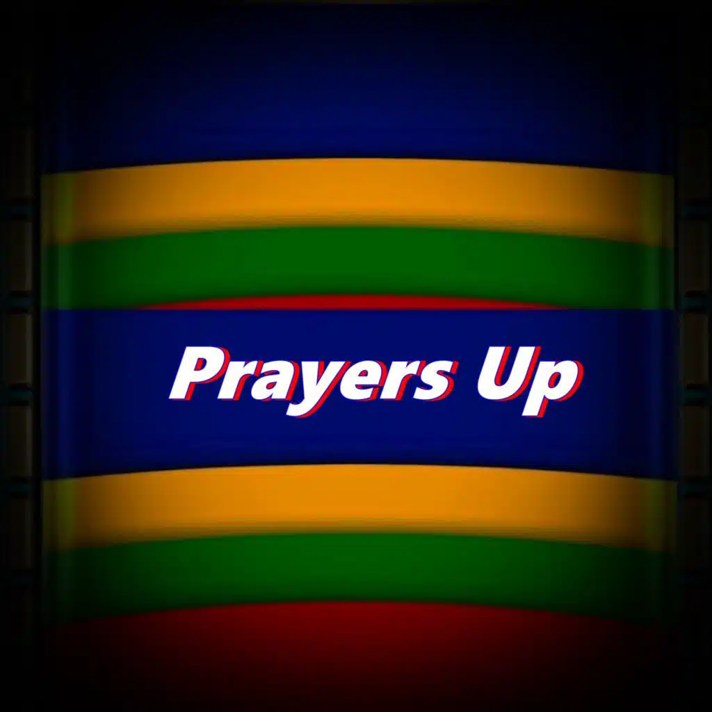 Prayers Up