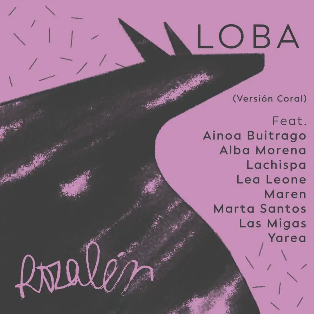 Loba (Versión Coral) [feat. Ainoa Buitrago, Alba Morena, Lachispa, Lea Leone, Maren, Marta Santos, Las Migas & Yarea]