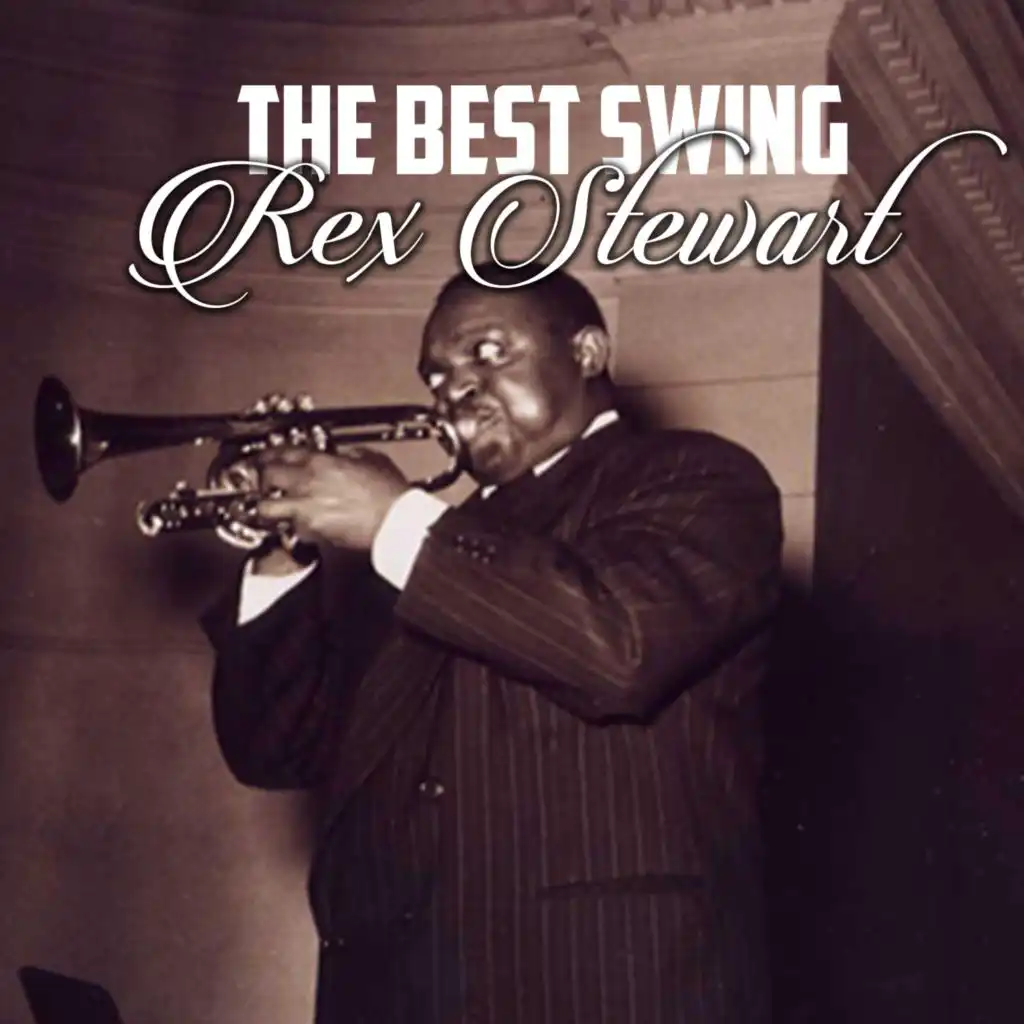 The Best Swing, Rex Stewart