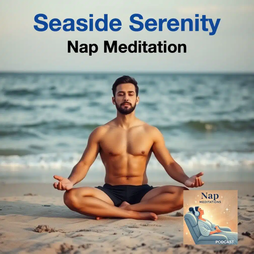 Seaside Serenity Relaxing Nap Meditation