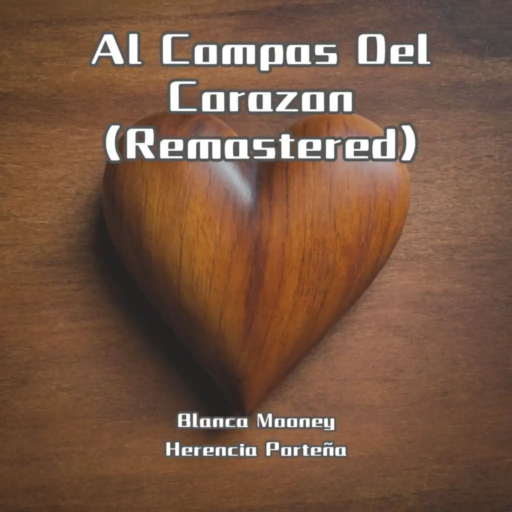 Al Compas Del Corazon (Remastered)