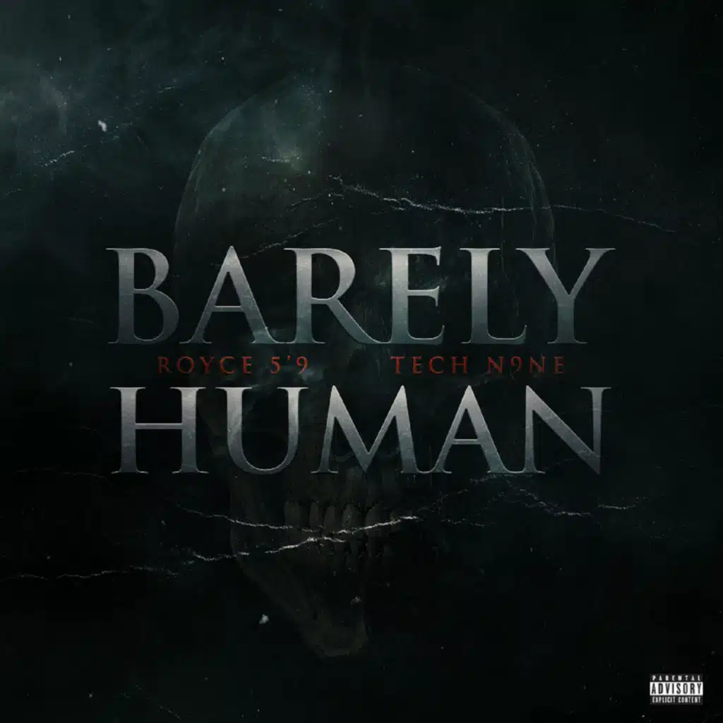 Barely Human (feat. Tech N9ne)