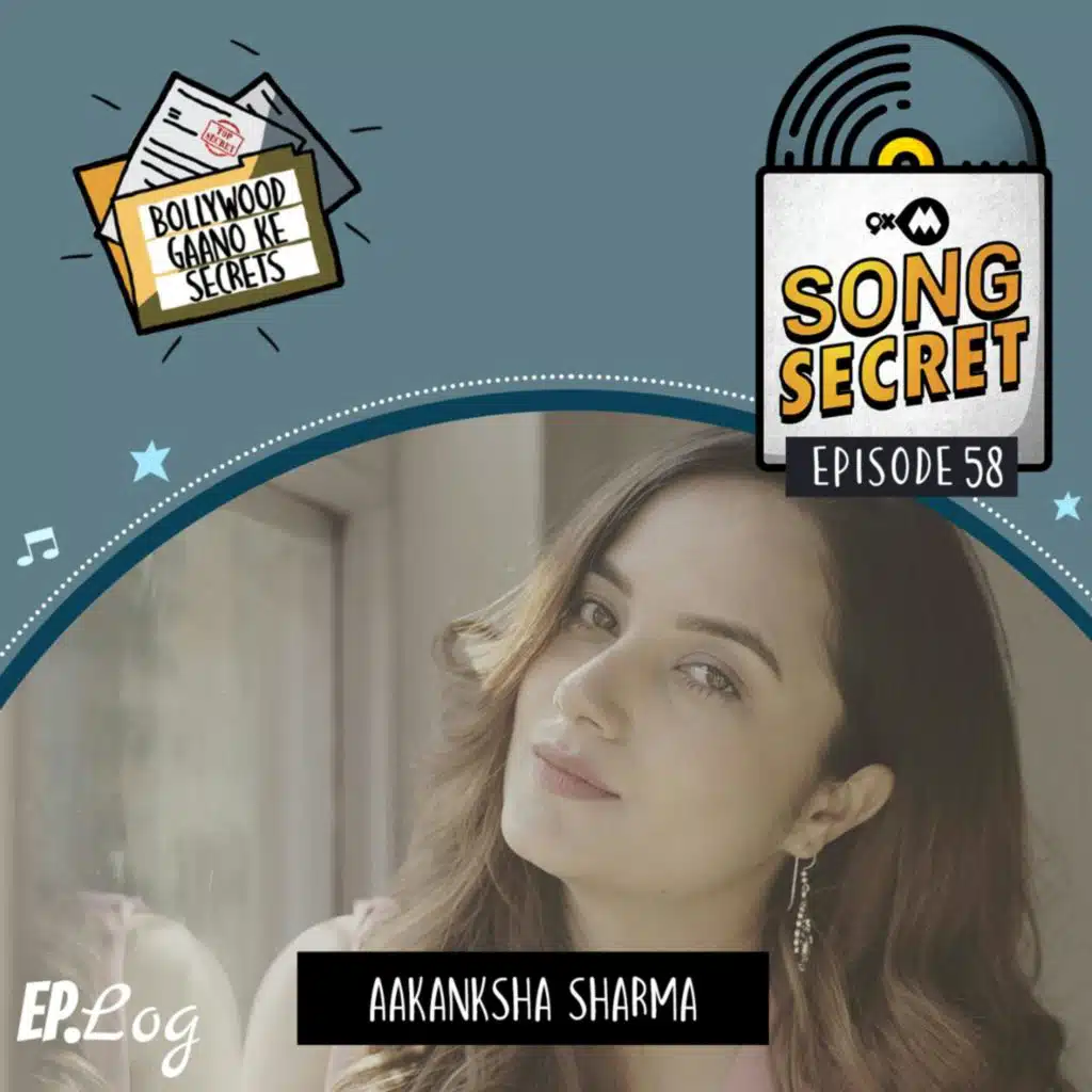 9XM Song Secret ft. Aakansha Sharma
