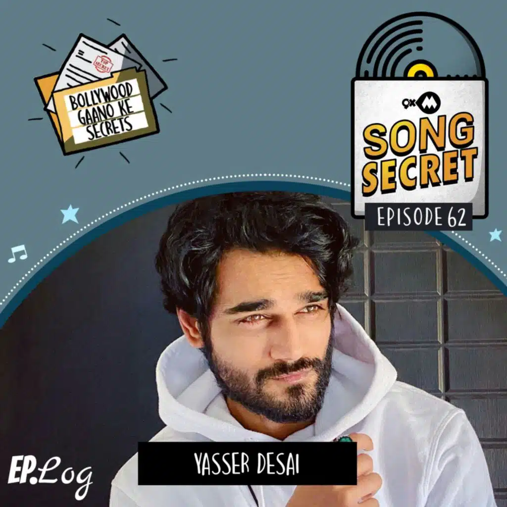 9XM Song Secret ft. Yasser Desai