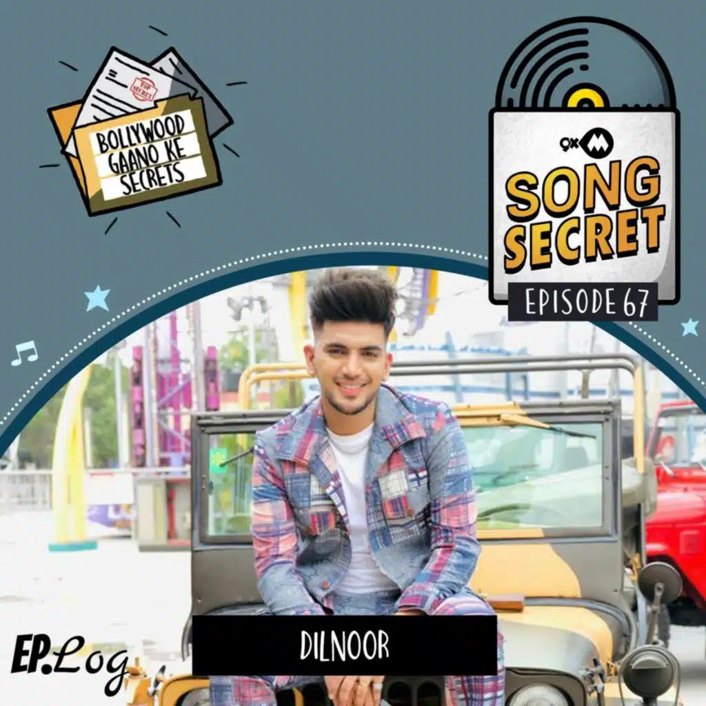 9XM Song Secret ft. Dilnoor