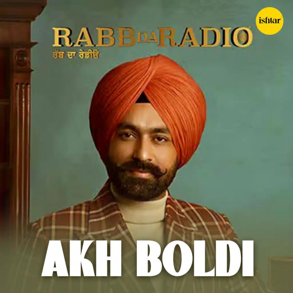 Akh Boldi (From "Rabb Da Radio")