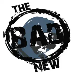 The New Bad