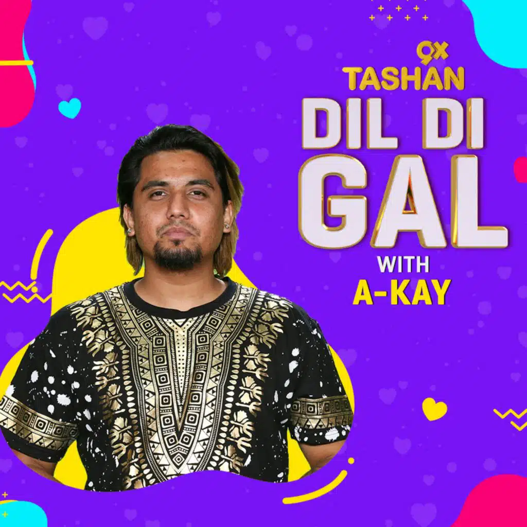 Dil Di Gal with A Kay