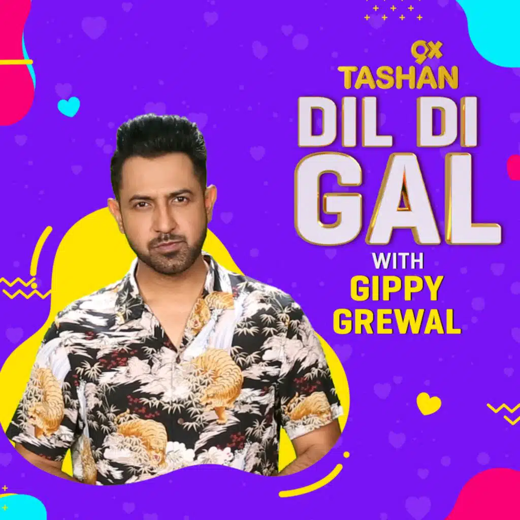 Dil Di Gal with Gippy Grewal
