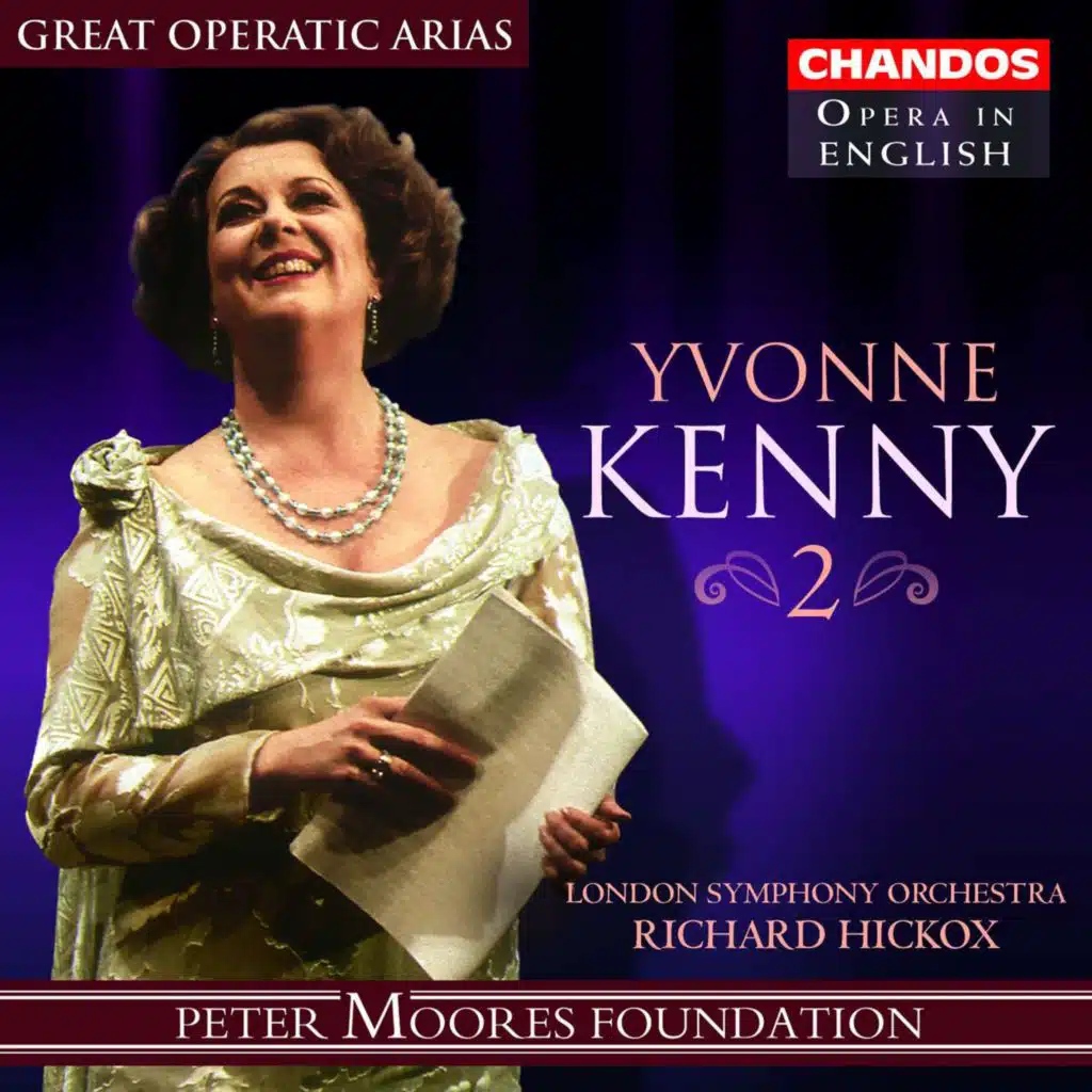 Richard Hickox, London Symphony Orchestra & Yvonne Kenny