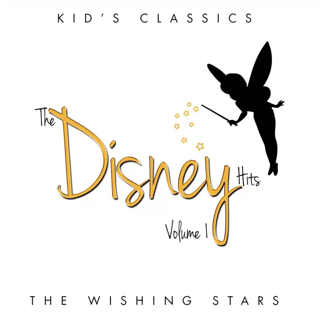 Kid's Classics - The Disney Hits, Vol. 1 (The Wishing Stars)