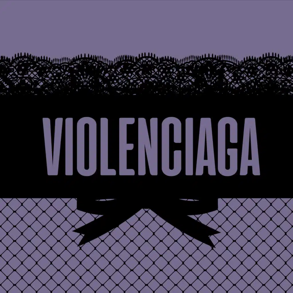 Violenciaga
