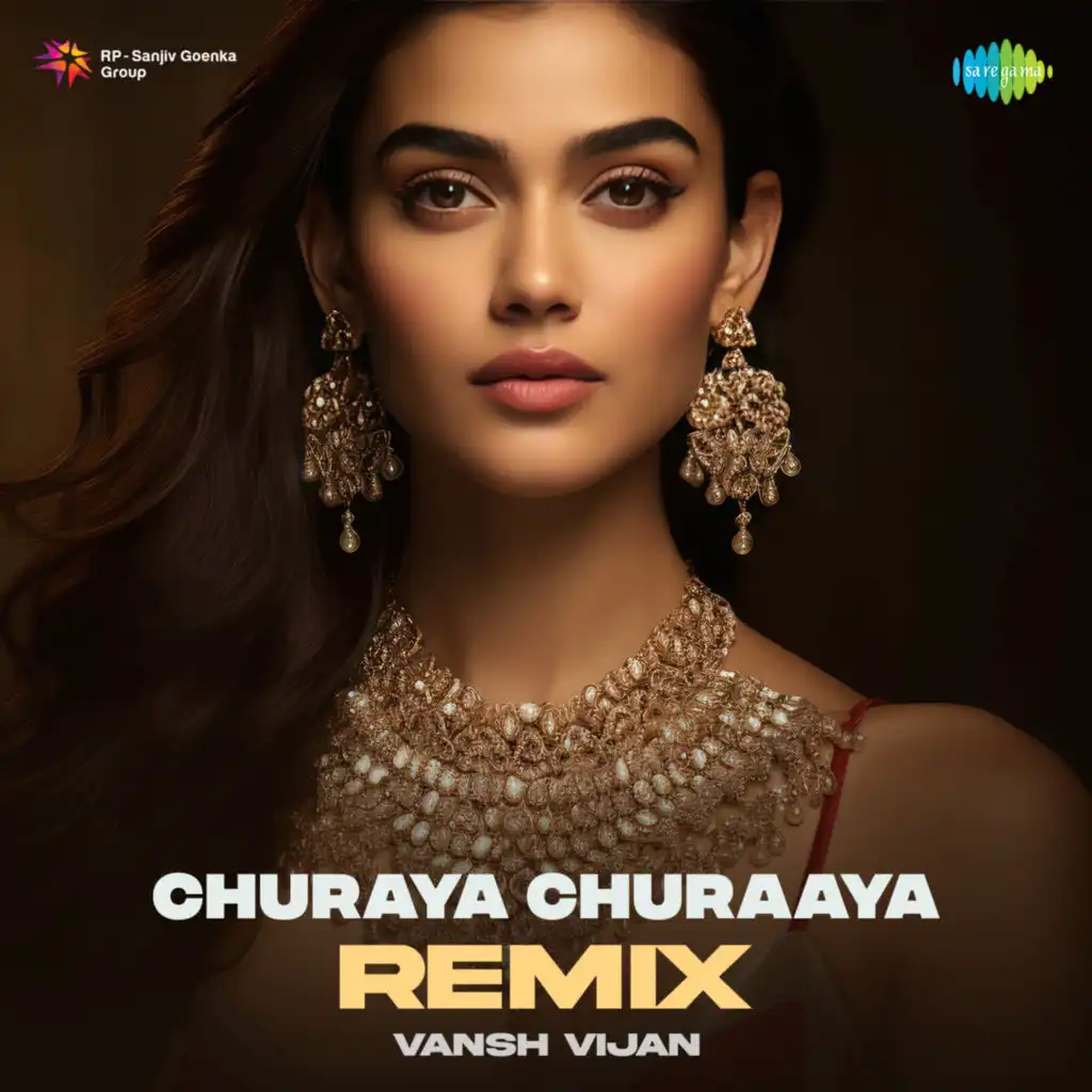 Churaya Churaaya (Remix) [feat. Vansh Vijan]