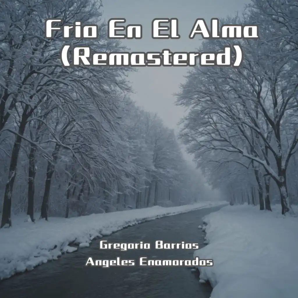 Frio En El Alma (Remastered)