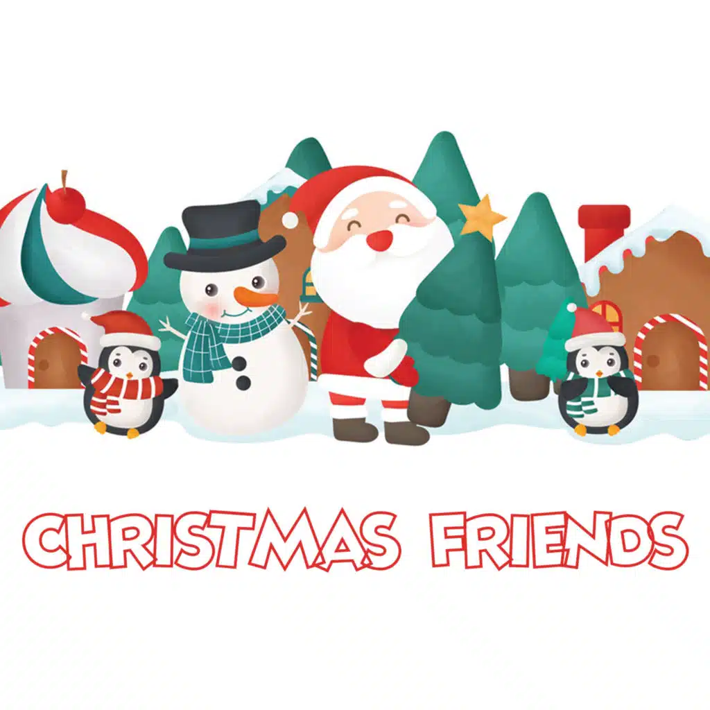 CHRISTMAS FRIENDS