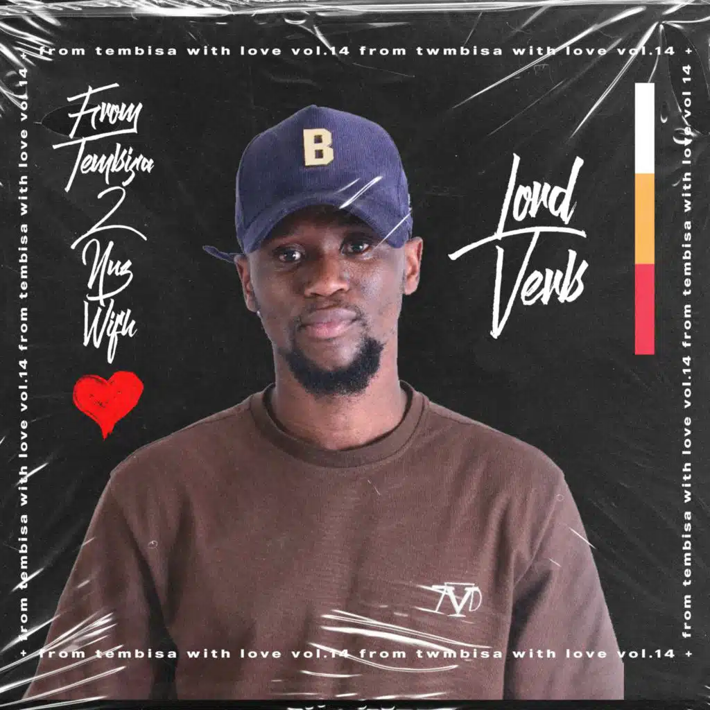 From Tembisa 2 NUZ With Love (LordVerb Guest Mix) FTWL14