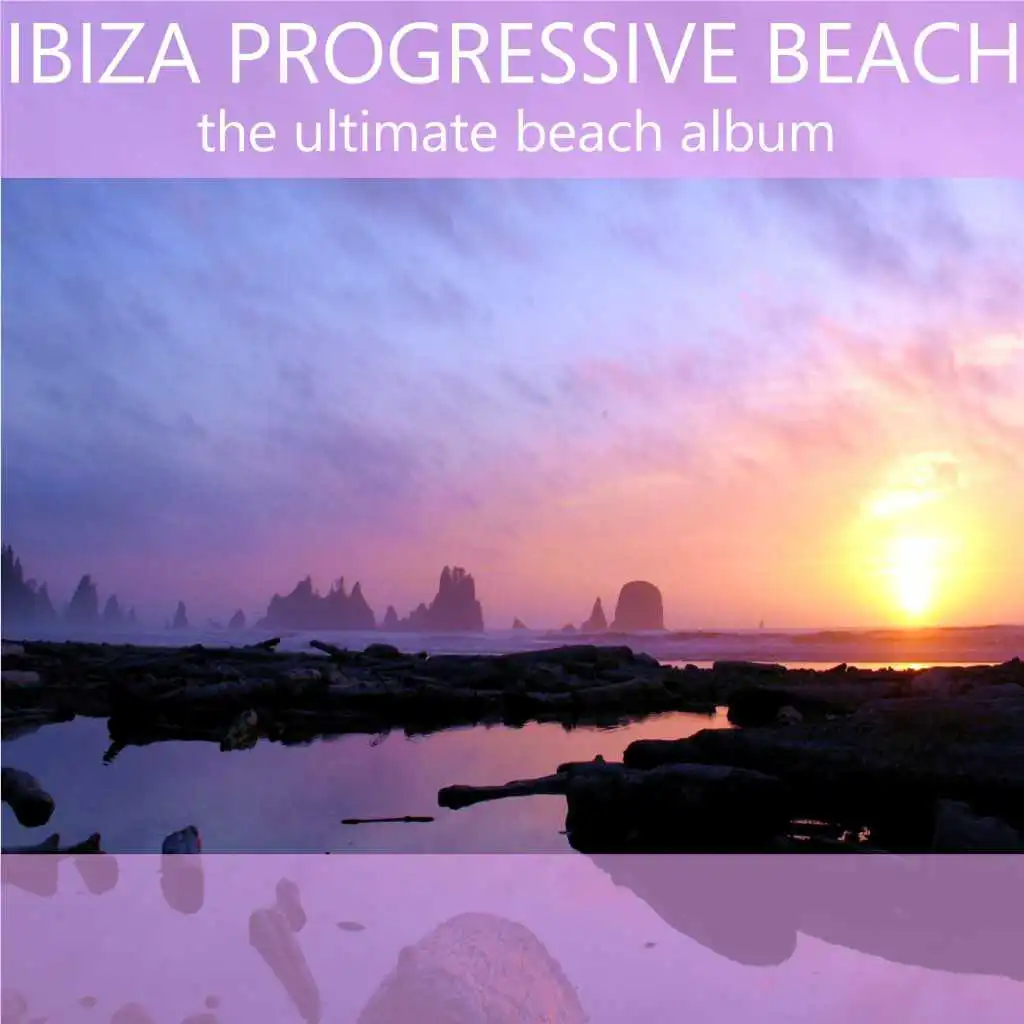 Ibiza Progressive Beach (The Ultimate Beach Album)
