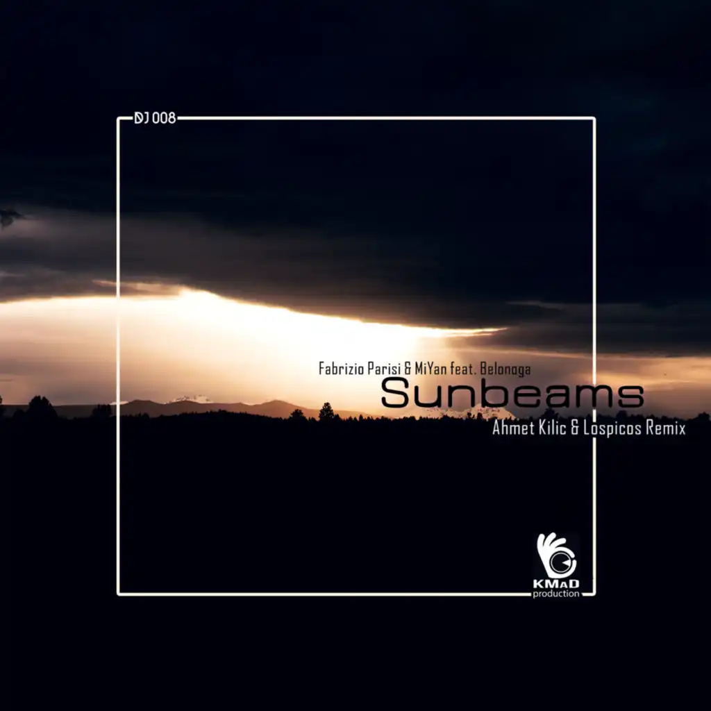 Sunbeams (Ahmet KILIC & Tuna Ozdemir Remix)