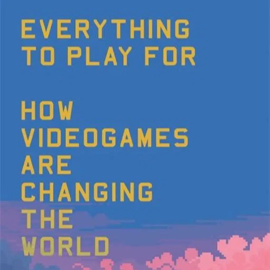 Everything To Play For - The Potential, and Failures, of the Video Games Industry with Marijam Did