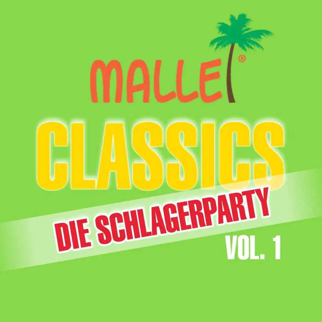 Malle Classics die Schlagerparty, Vol. 1