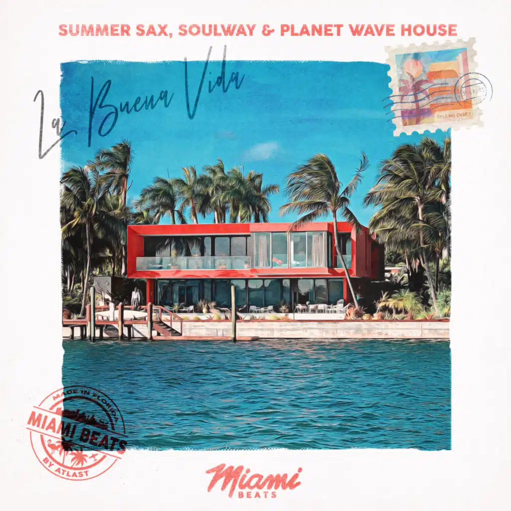La Buena Vida (feat. Planet Wave House)