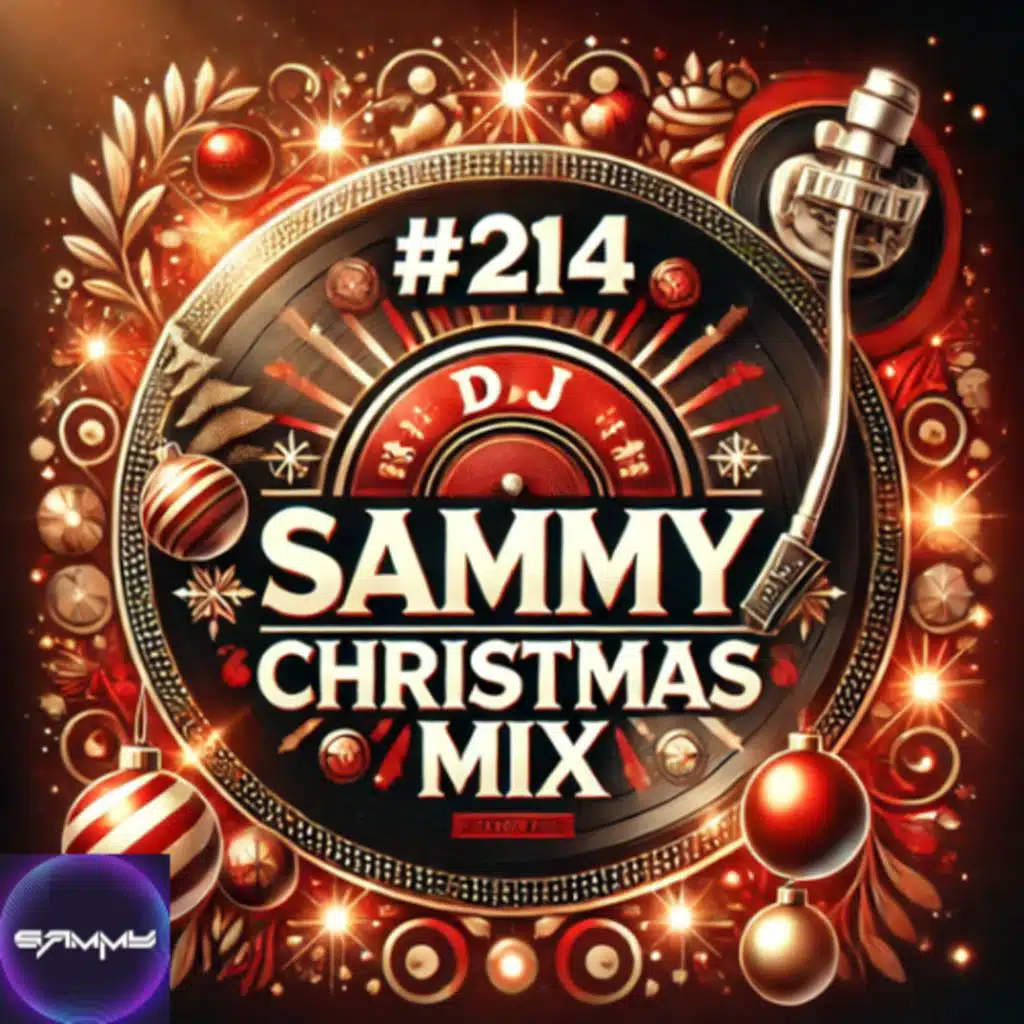 Episode 214: 214_Dj Sammy - Christmas Mix 2022